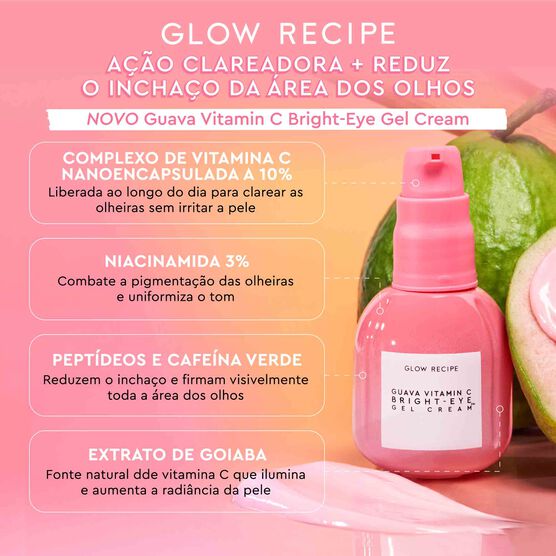 CREME PARA OLHOS COM VITAMINA C GLOW RECIPE GUAVA