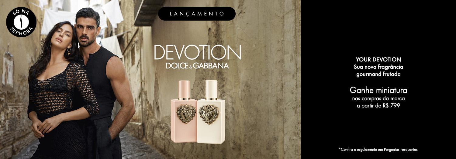 Dolce&Gabbana - Your Devotion - Ganhe miniatura a partir de R$ 799