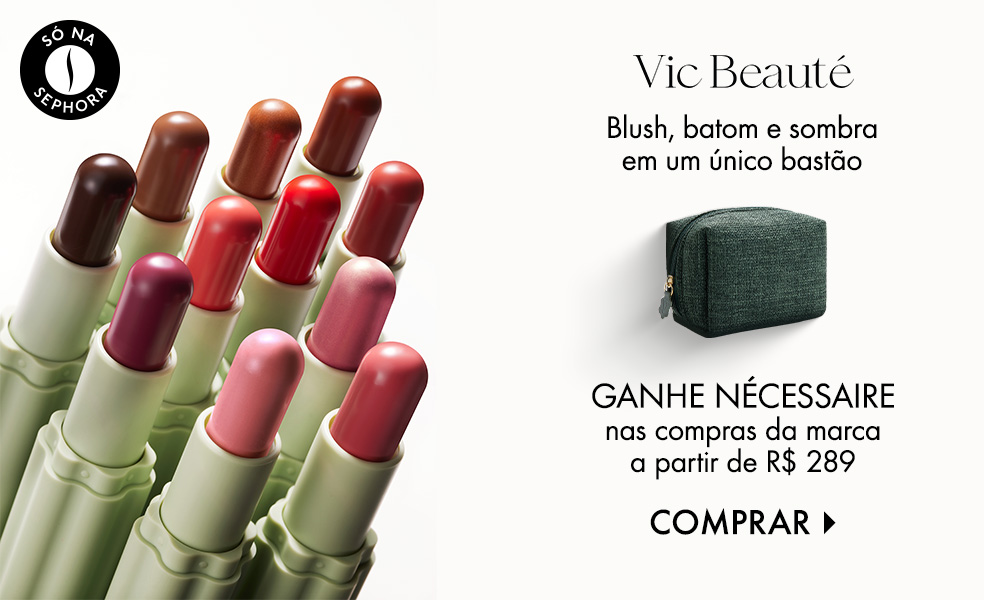 Vic Beauté | Ganhe nécessaire nas compras da marca a partir de R$ 289